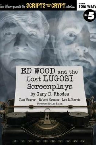 Cover of Ed Wood and the Lost Lugosi Screenplays