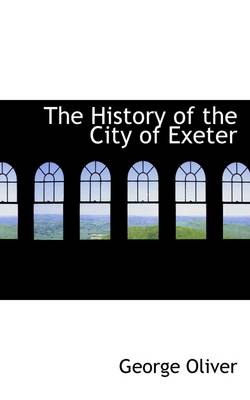 Book cover for The History of the City of Exeter