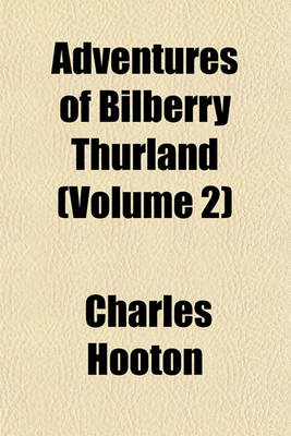 Book cover for Adventures of Bilberry Thurland (Volume 2)