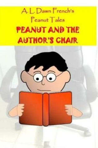 Cover of Peanut and the Author's Chair
