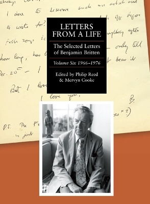 Book cover for Letters from a Life: the Selected Letters of Benjamin Britten, 1913-1976