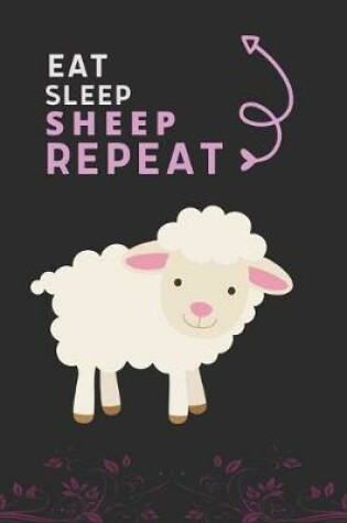 Cover of Eat Sleep Sheep Repeat