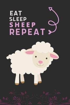 Book cover for Eat Sleep Sheep Repeat