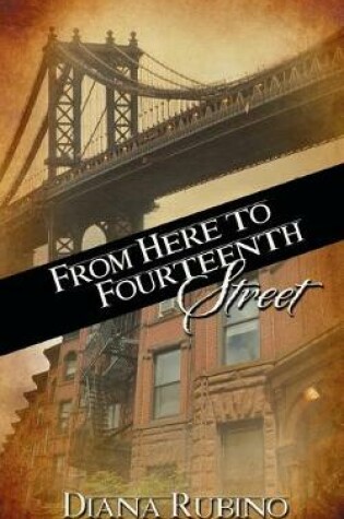 Cover of From Here to Fourteenth Street