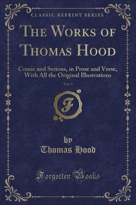 Book cover for The Works of Thomas Hood, Vol. 9