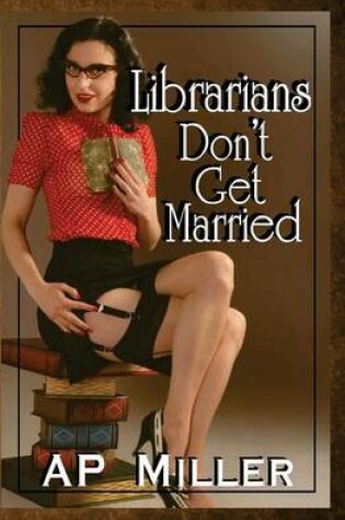 Cover of Librarians Don't Get Married