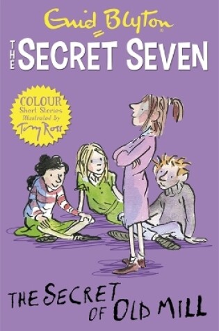 Cover of Secret Seven Colour Short Stories: The Secret of Old Mill
