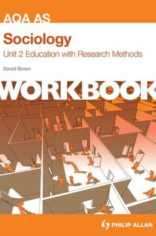 Cover of AQA AS Sociology Unit 2 Workbook: Education with Research Methods
