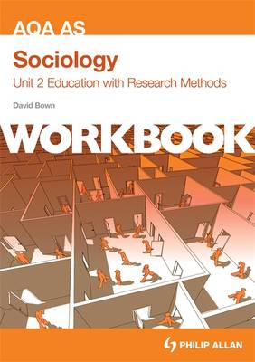 Book cover for AQA AS Sociology Unit 2 Workbook: Education with Research Methods