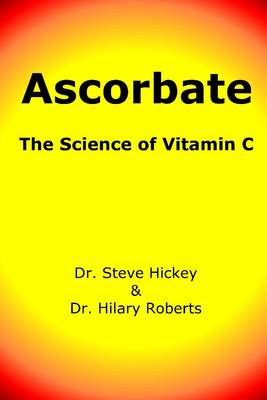 Book cover for Ascorbate: The Science of Vitamin C