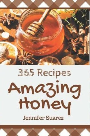 Cover of 365 Amazing Honey Recipes