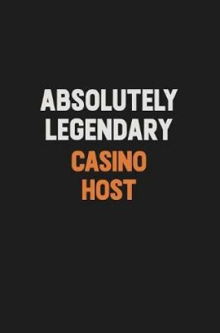 Cover of Absolutely Legendary Casino Host