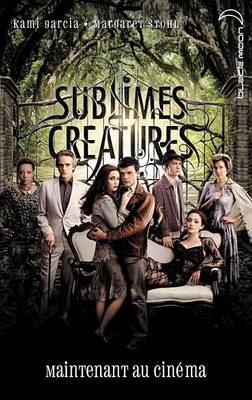 Book cover for Saga Sublimes Creatures - Tome 1 - 16 Lunes Avec Affiche Du Film