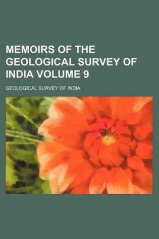 Cover of Memoirs of the Geological Survey of India Volume 9