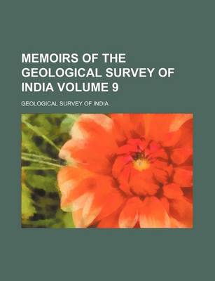 Book cover for Memoirs of the Geological Survey of India Volume 9