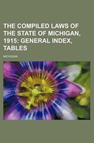 Cover of The Compiled Laws of the State of Michigan, 1915