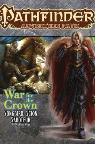 Cover of Pathfinder Adventure Path: Songbird, Scion, Saboteur (War for the Crown 2 of 6)