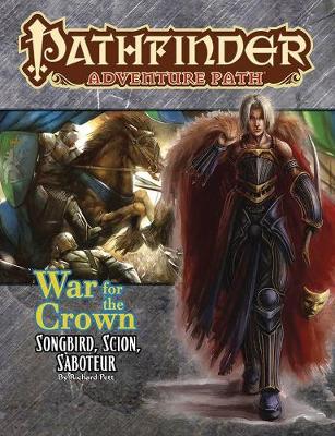 Book cover for Pathfinder Adventure Path: Songbird, Scion, Saboteur (War for the Crown 2 of 6)
