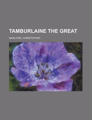 Book cover for Tamburlaine the Great Volume 2