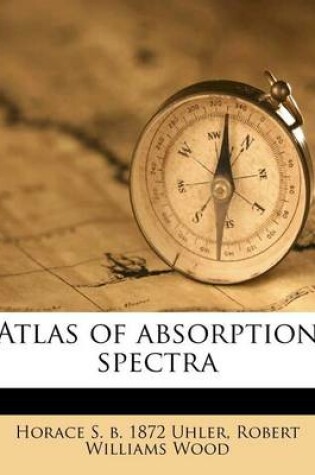 Cover of Atlas of Absorption Spectra