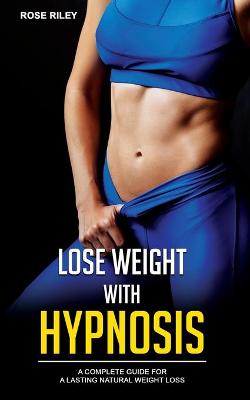 Cover of Lose Weight With Hypnosis