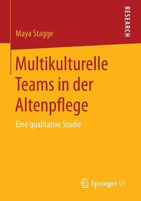 Cover of Multikulturelle Teams in Der Altenpflege