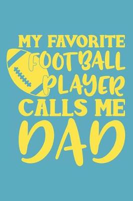 Book cover for My Favorite Football Player Calls Me Dad