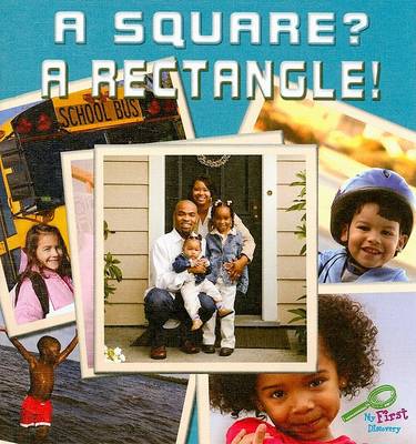 Cover of A Square? A Rectangle!