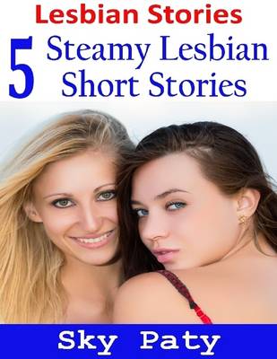 Cover of Lesbian Stories: 5 Steamy Lesbian Short Stories