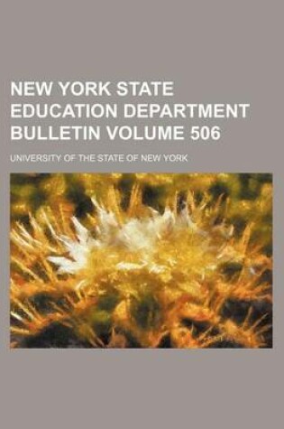 Cover of New York State Education Department Bulletin Volume 506