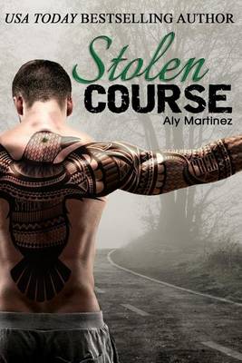 Stolen Course by Aly Martinez