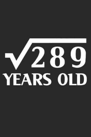 Cover of 17th Birthday Square Root of 289