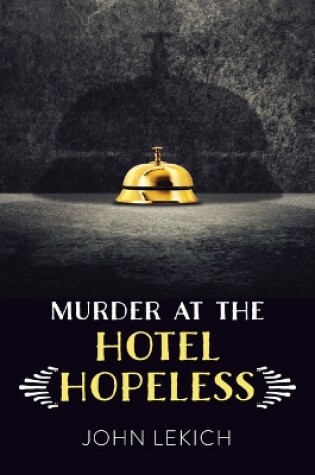 Cover of Murder at the Hotel Hopeless