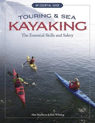 Book cover for Touring & Sea Kayaking The Essential Skills and Safety