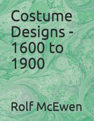 Book cover for Costume Designs - 1600 to 1900
