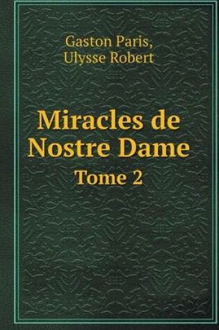 Cover of Miracles de Nostre Dame Tome 2