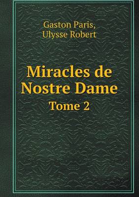Book cover for Miracles de Nostre Dame Tome 2