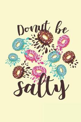 Book cover for Donut Be Salty