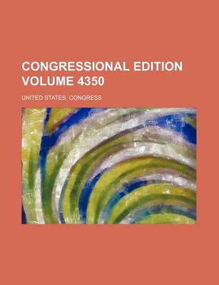 Book cover for Congressional Edition Volume 4350