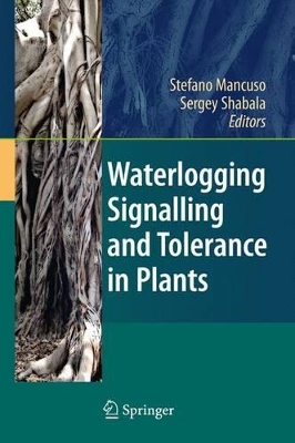 Book cover for Waterlogging Signalling and Tolerance in Plants