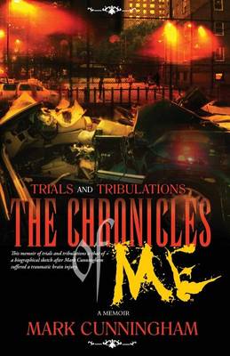 Cover of Trials and Tribulations the Chronicles of Me