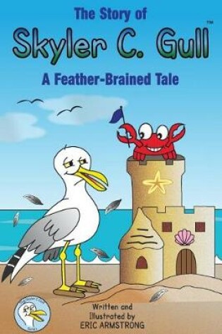 Cover of The Story of Skyler C. Gull