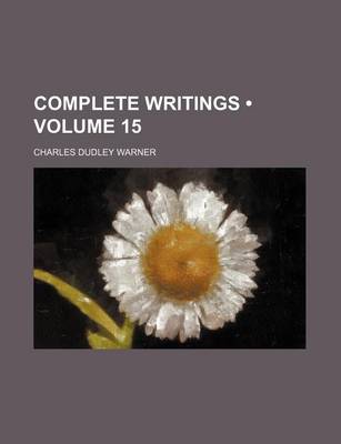 Book cover for Complete Writings (Volume 15)