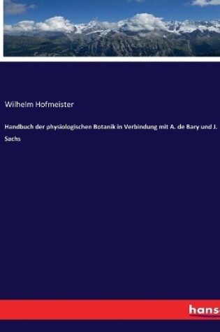 Cover of Handbuch der physiologischen Botanik in Verbindung mit A. de Bary und J. Sachs