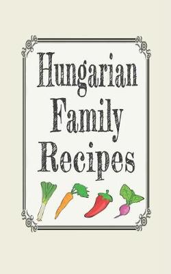 Book cover for Hungarian Family Recipes