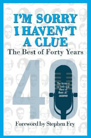 Cover of I’m Sorry I Haven't a Clue: The Best of Forty Years