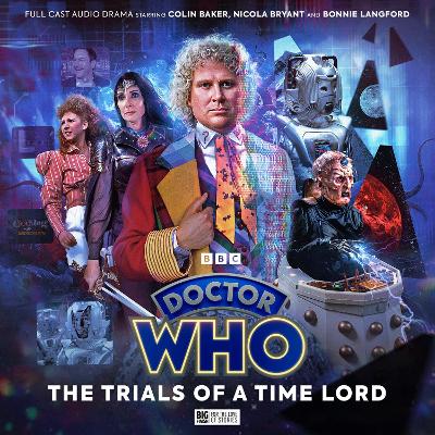 Book cover for Doctor Who: The Sixth Doctor Adventures: The Trials of a Timelord