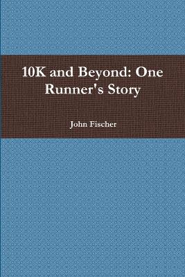 Book cover for 10K and Beyond