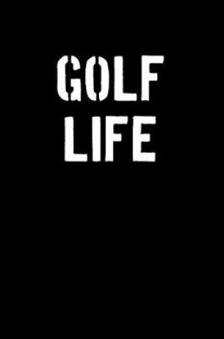 Cover of Golf Life