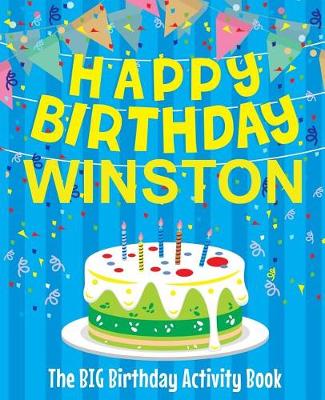 Book cover for Happy Birthday Winston - The Big Birthday Activity Book